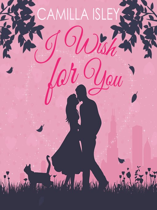 Title details for I Wish for You by Camilla Isley - Wait list